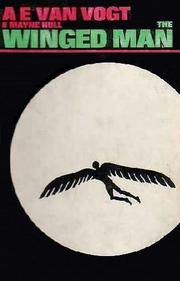 Cover of: The Winged Man by A. E. van Vogt, Edna Mayne Hull