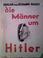 Cover of: Die Männer um Hitler