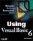 Cover of: Using Visual Basic 6
