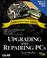 Cover of: Upgrading and repairing PCs