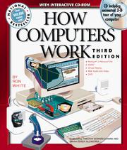 Cover of: How computers work by Ron White, Timothy Edward Downs, Ron White