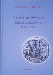 Bolesław Wysoki by Benedykt Zientara