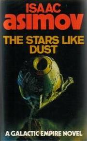 Cover of: The Stars, Like Dust by Isaac Asimov