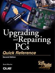 Cover of: Upgrading and repairing PCs quick reference by Scott Mueller, Scott Mueller
