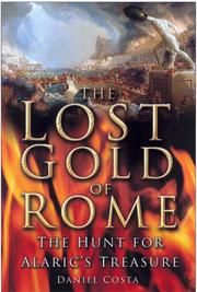 The lost gold of Rome by Daniel Costa
