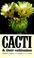 Cover of: Cacti and their cultivation