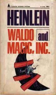 Cover of: Waldo and Magic, Inc. by Robert A. Heinlein, Robert A. Heinlein