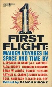 Cover of: First Flight: Maiden Voyages in Space and Time