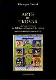 Cover of: Arte de trovar do Cancioneiro da Biblioteca Nacional de Lisboa by Giuseppe Tavani