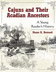 Cover of: Cajuns and their Acadian ancestors: a young reader's history