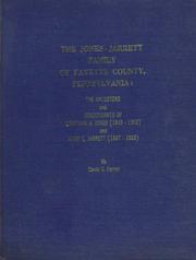 The Jones-Jarrett family of Fayette County, Pennsylvania by David C. Farner