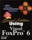 Cover of: Special Edition Using Visual FoxPro 6