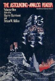 Cover of: The Astounding-Analog Reader, Volume 1 by edited by Harry Harrison and Brian W. Aldiss