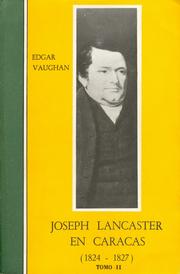 Joseph Lancaster en Caracas (1824-1827) by Vaughan, Edgar Sir