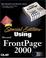 Cover of: Using Microsoft FrontPage 2000