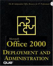 Cover of: Microsoft Office 2000 Deployment and Administration (Desk Reference) by Bill Camarda, Bo Williams, Daryl Lucas, Laura Stewart, Michael Larson, Christopher Negus, Brady Merkel, Steve Kern