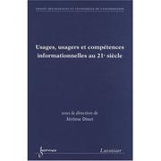 Usages, usagers et compétences informationnelles au 21e siècle