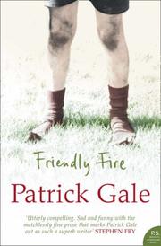 Front cover of Friendly Fire by Patrick Gale          