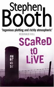 Cover of: Scared to live by Booth, Stephen.