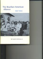 The Brazilian-American alliance, 1937-1945 by Frank D. McCann