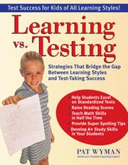 Learning vs. Testing by Pat Wyman