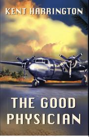 Cover of: The good physician by Kent A. Harrington