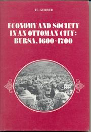 Economy and society in an Ottoman city by Haim Gerber