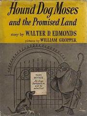 Cover of: Hound Dog Moses and the Promised Land | Walter D. Edmonds