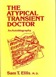 Cover of: The atypical transient doctor: An autobiography