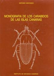 Cover of: Monografía de los Carábidos de las islas Canarias (Insecta, Coleoptera) by Antonio Machado Carrillo