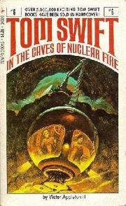 Cover of: Tom Swift in the Caves of Nuclear Fire