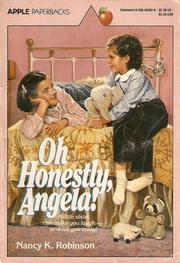 Cover of: Oh Honestly, Angela! by Nancy K. Robinson, Nancy K. Robinson