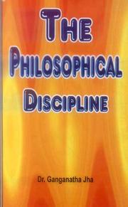 Cover of: The philosophical discipline by Jha, Ganganatha Sir