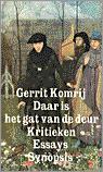 Cover of: Daar is het gat van de deur by Gerrit Komrij