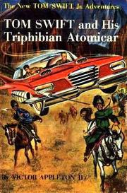 Cover of: Tom Swift and his Triphibian Atomicar by James Duncan Lawrence