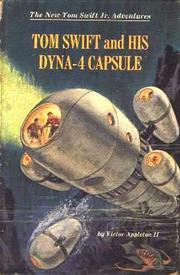 Cover of: Tom Swift and his Dyna-4 Capsule