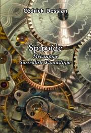 Spiroïde by Dessian Cédrick