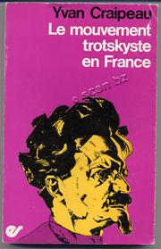 Cover of: Le Mouvement trotskyste en France: des origines aux enseignements de mai 68.
