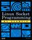 Cover of: Linux socket programming by example