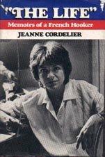 The Life by Jeanne Cordelier