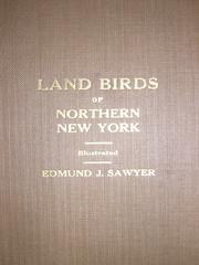 Cover of: Land birds of Northern New York: A Pocket Guide to Common Land Birds of the St. Lawrence Valley and the Lowlands in General of Northern New York