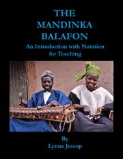 The Mandinka Balafon by Lynne Jessup