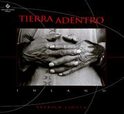 Cover of: Tierra adentro: pueblos originarios argentinos = Inland : Argentinian native people