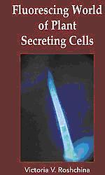 Cover of: Fluorescing world of plant secreting cells