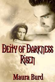 Cover of: Deity of Darkness - Risen by Maura Burd