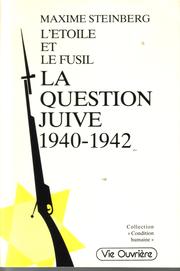 Cover of: L' étoile et le fusil by Maxime Steinberg