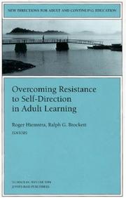 Cover of: Overcoming Resistance to Self-Direction in Adult Learning (New Directions for Adult and Continuing Education) | Roger Hiemstra