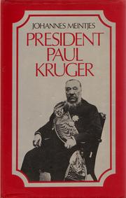 Cover of: President Paul Kruger: A Biography