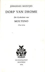 Cover of: Dorp van Drome - Die Geskiedenis van Molteno; 1874-1974: (Town of Dreams - The History of Molteno; 1874-1974)