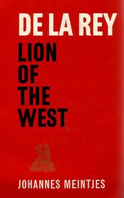 Cover of: De La Rey : Lion of the West: A Biography